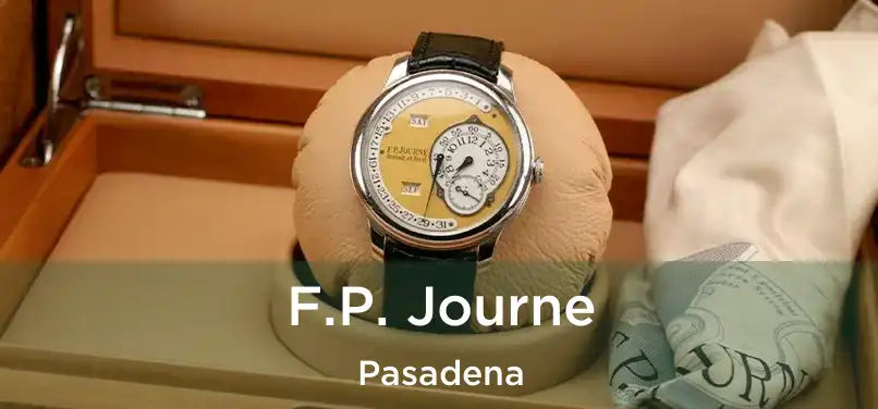  F.P. Journe Pasadena