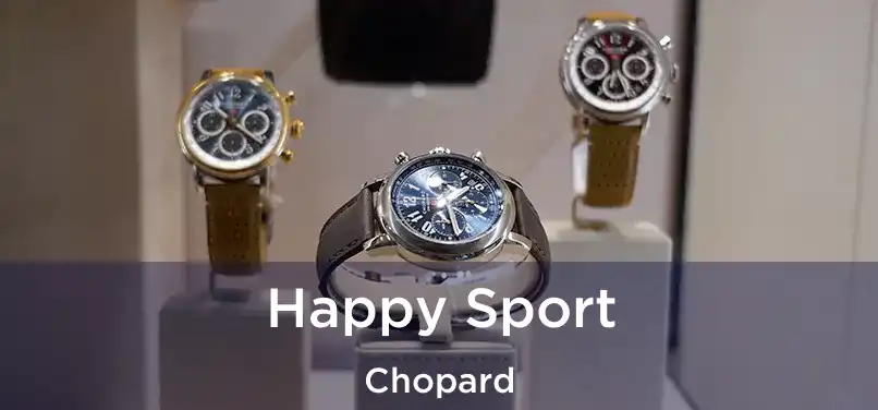  Happy Sport Chopard