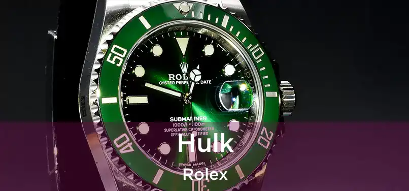  Hulk Rolex