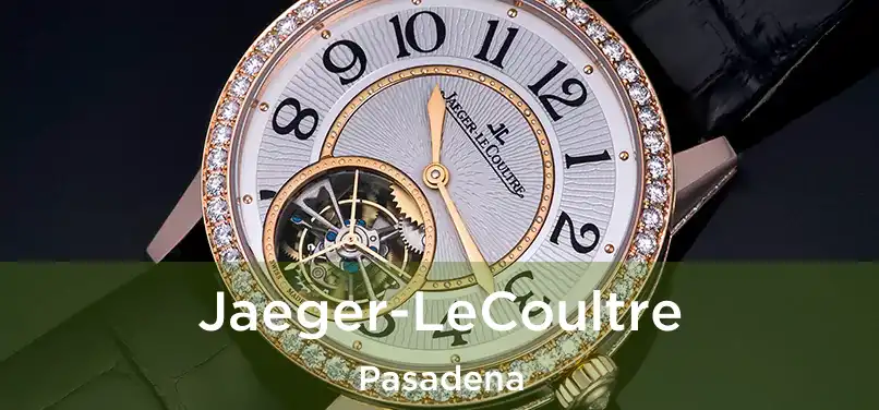  Jaeger-LeCoultre Pasadena