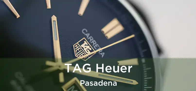  TAG Heuer Pasadena
