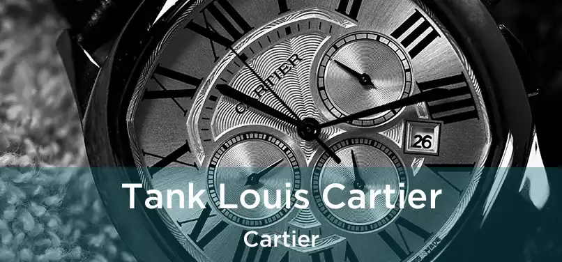  Tank Louis Cartier Cartier